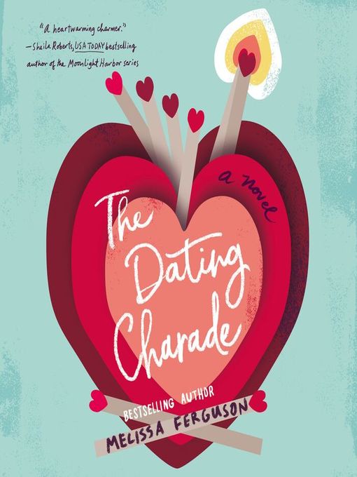 Title details for The Dating Charade by Melissa Ferguson - Available